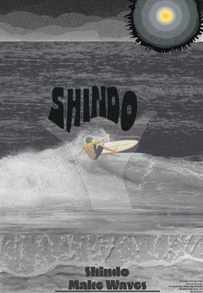 Shindo "Make Waves" Poster